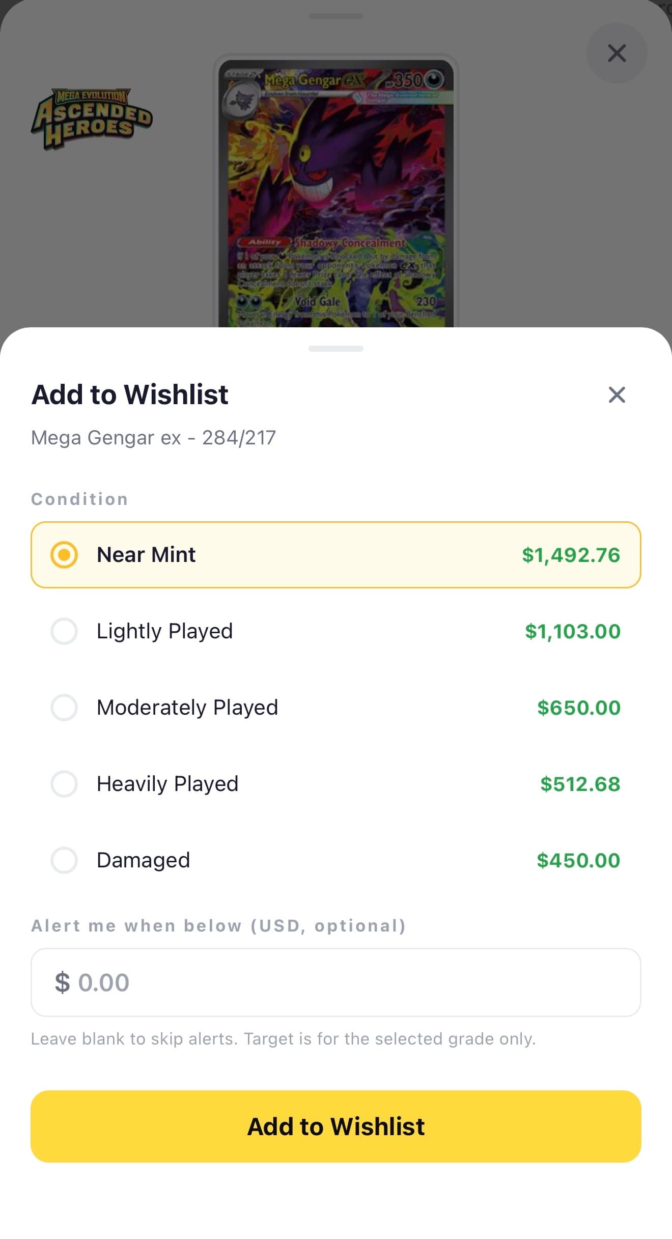Add to Wishlist bottom sheet for Mega Gengar EX — condition selector with NM highlighted in yellow, 'Alert me when below (USD, optional)' price input, and yellow Add to Wishlist button